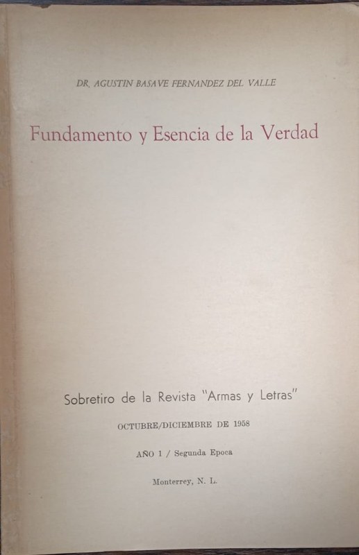 Fundamento y Escencia de la Verdad: Sobretiro de la Revista "Armas y Letras"