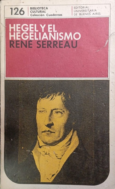 Hegel y el Hegelianismo