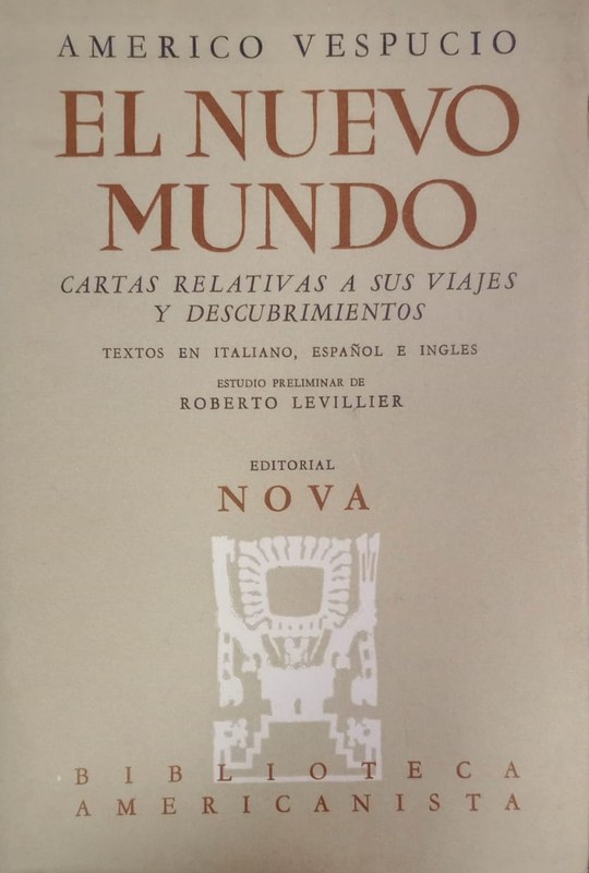 El Nuevo Mundo: Cartas relativas a sus viajes y descubrimientos
