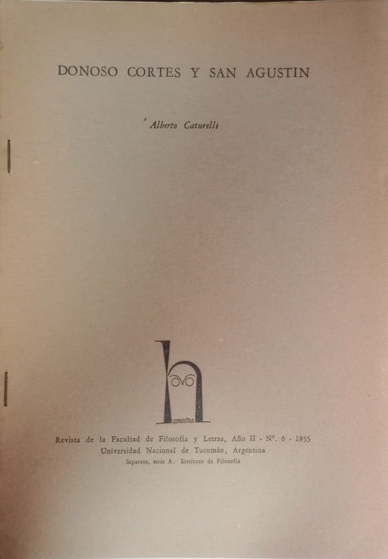 Revista de la Facultad de Filosofía y Letras: Donoso Cortés y San Agustin