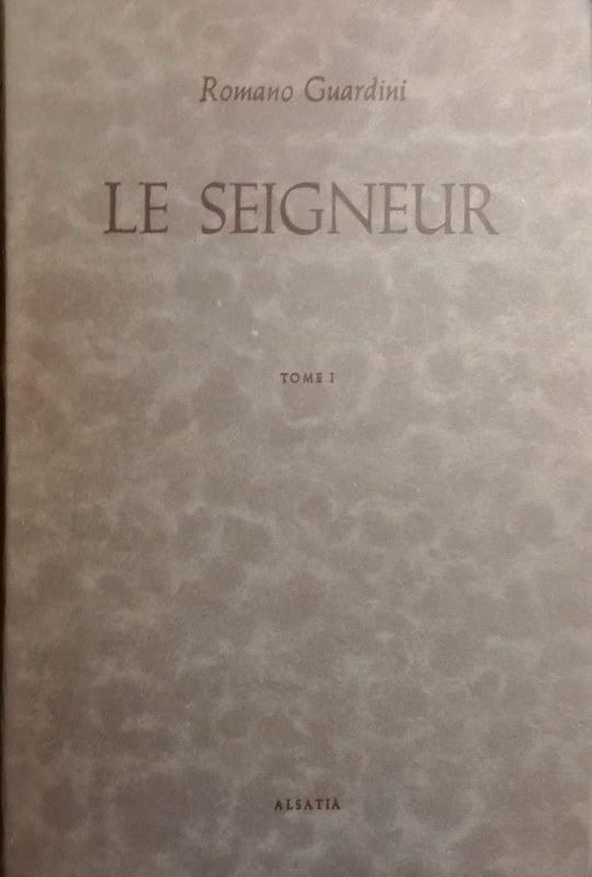 Le Seigneur: Méditations sur la personne et la vie de Jésus-Christ