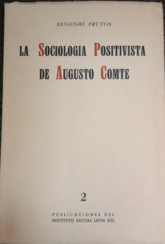 La Sociologia Positivista de Augusto Comte