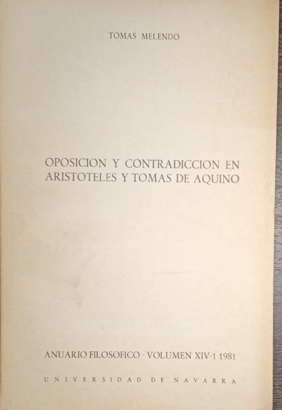 Oposición y contradicción en Aristóteles y Santo Tomás de Aquino