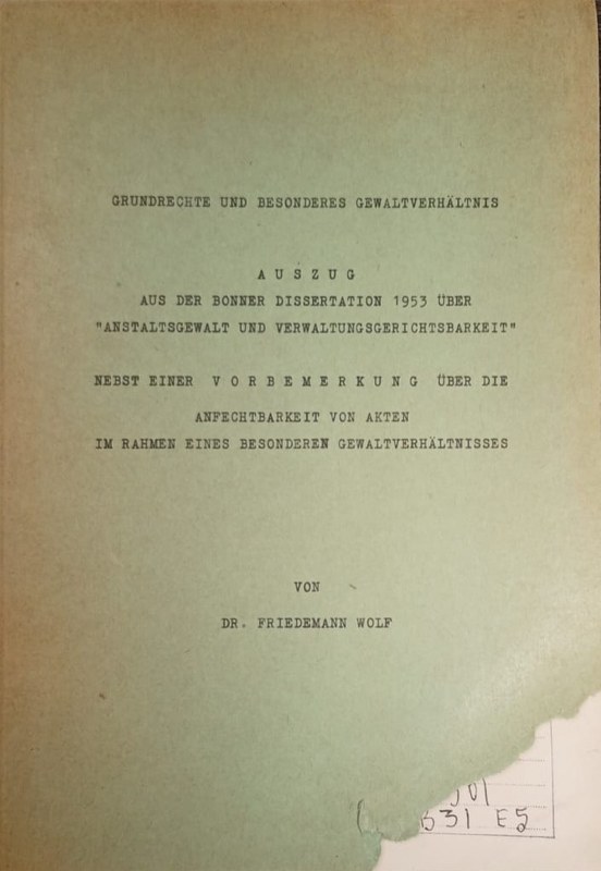 Grundrechte und Besonderes Gewaltverhältnis: Auszug -Aus der bonner dissertation 1953 über "Anstalsgewalt und Verwaltungsgerichtsbarkeit"