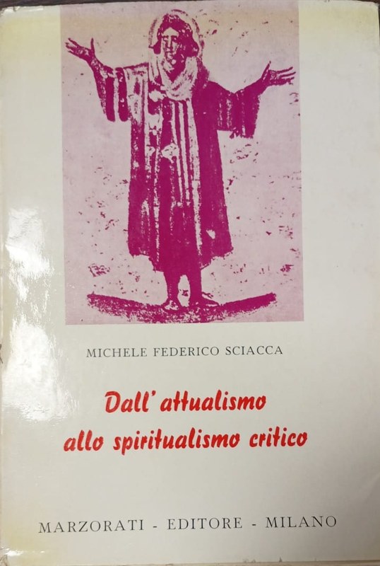 Dall´attualismo allo spiritualismo critico: (1931-1938)