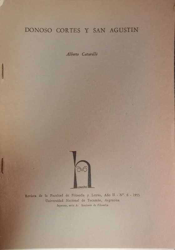 Revista de la Facultad de Filosofía y Letras: Donoso Cortés y San Agustin