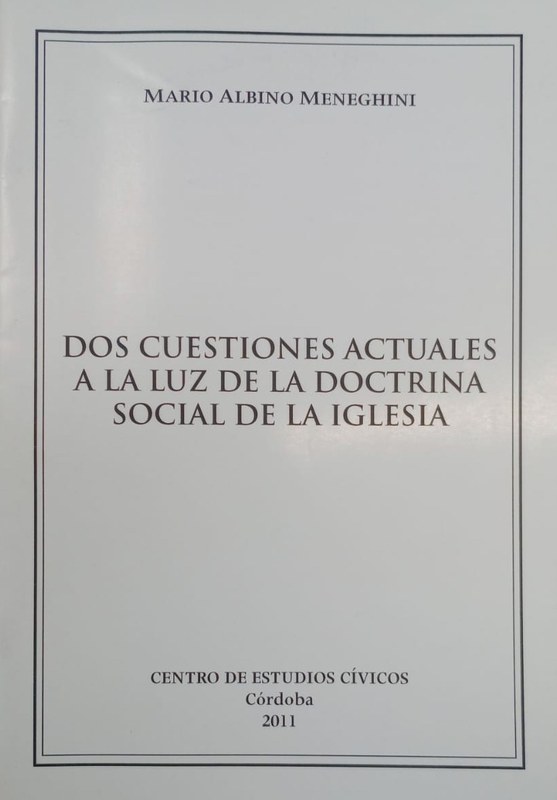 Dos cuestiones actuales a la luz de la Doctrina Social de la Iglesia