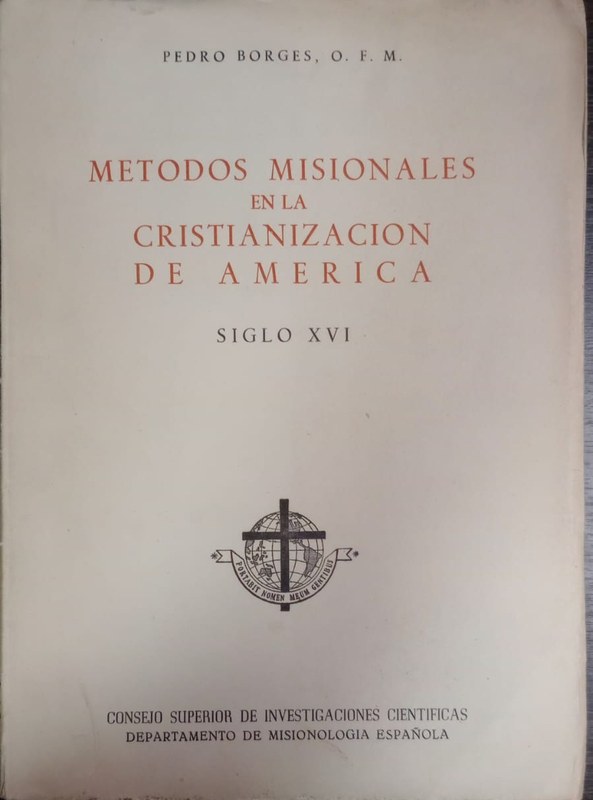 Métodos misionales en la cristianización de América: Siglo XVI