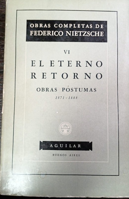 El Eterno Retorno: Obras Póstumas (1871 - 1888)