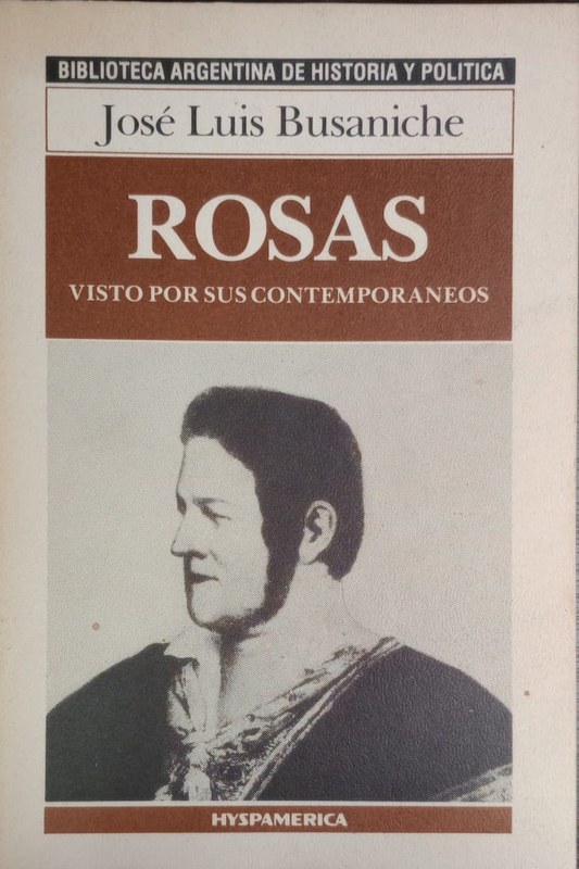 Rosas: Visto por sus contemporáneos