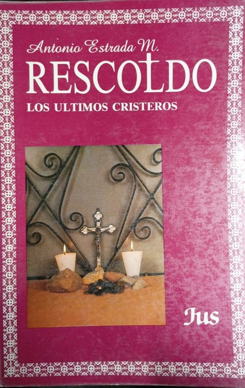 Rescoldo: Los últimos Cristeros