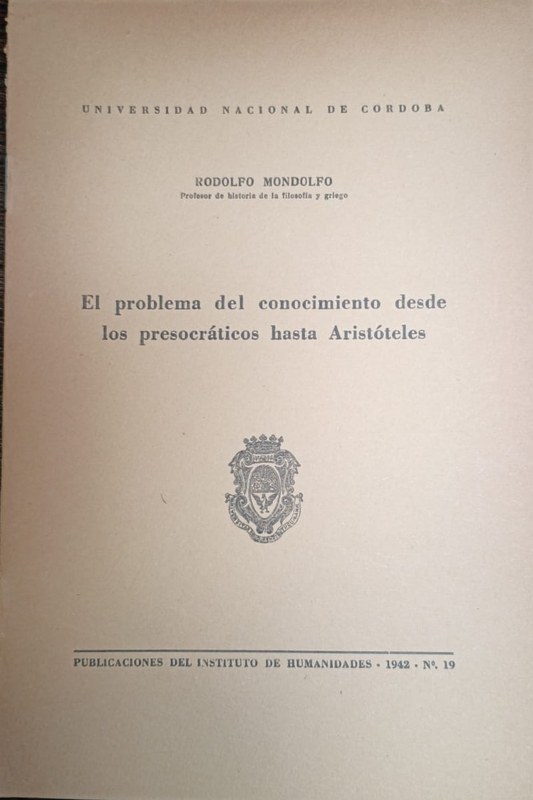 El Problema del Conocimiento desde los Presocráticos hasta Aristoteles