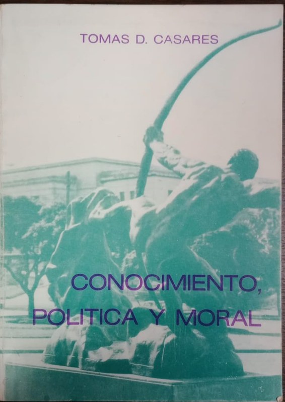 Conocimiento, politica y moral