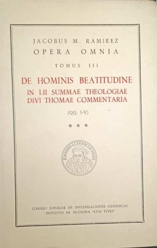 Opera Omnia: De Hominis Beatitudine (In I-II Summae Theologiae Divi Thomae Commentaria) (3)