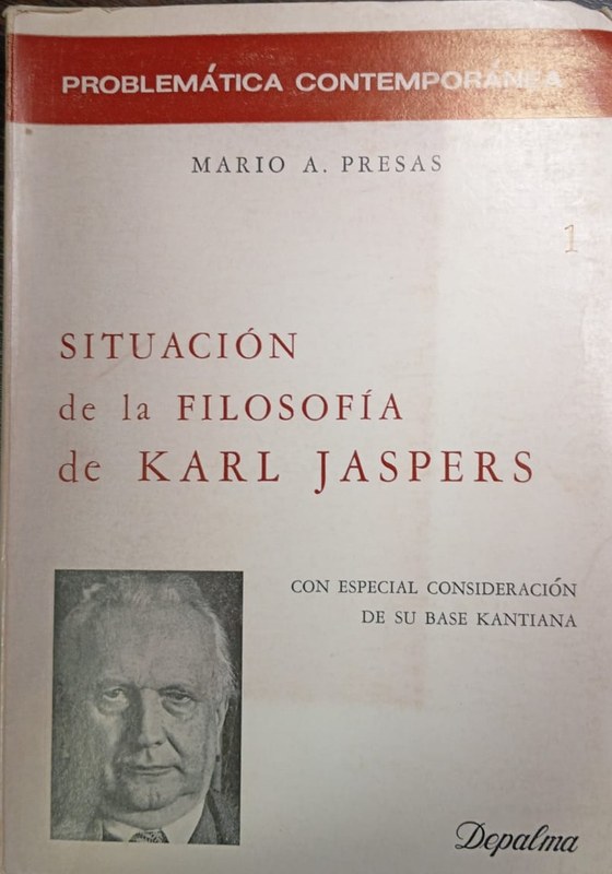 Situación de la Filosofía de Karl Jaspers: -Con especial consideración de su base kantiana-