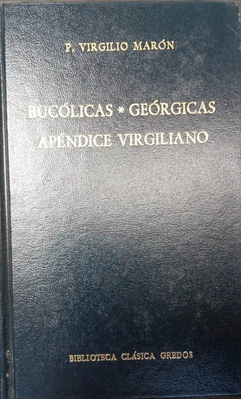 Bucólicas / Geórgicas / Apéndice Virgiliano