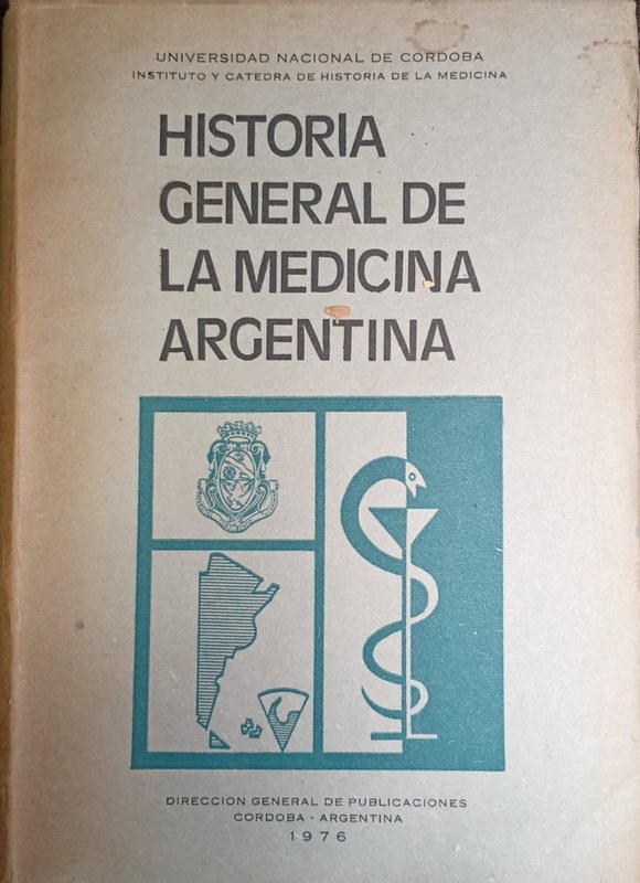 Historia general de la medicina argentina