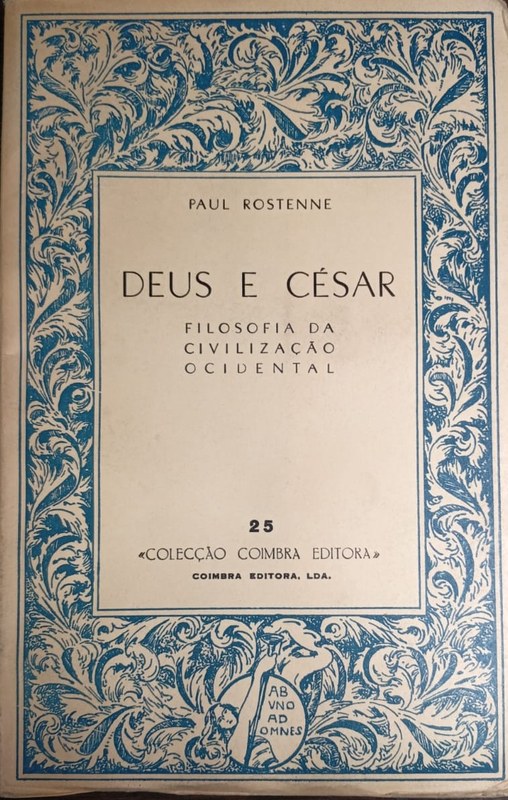 Deus é César: Filosofia da Civilizaéao Occidental