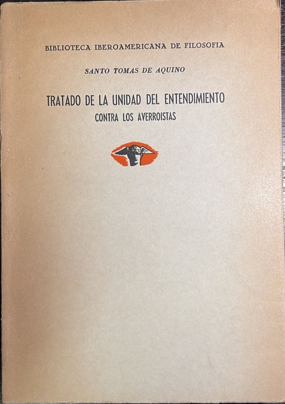 Tratado de la Unidad del Entendimiento: Contra los Averroístas