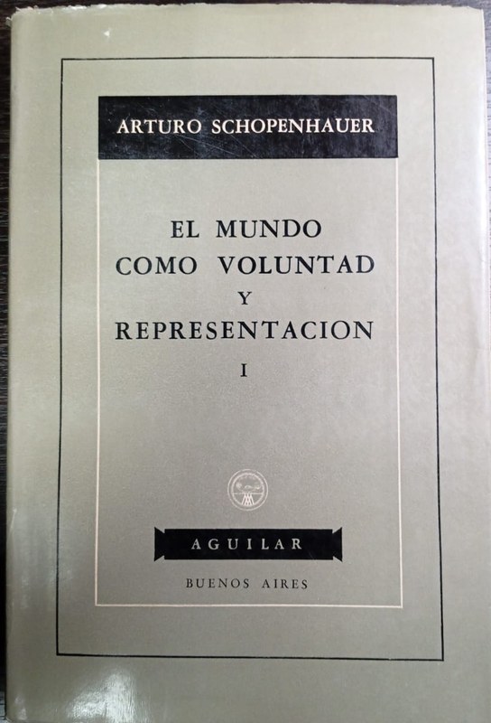 El Mundo como Voluntad y Representación