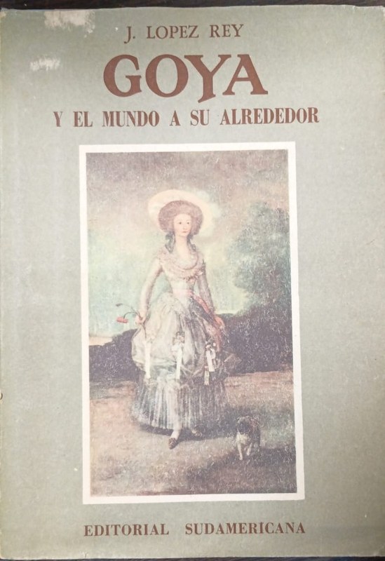 Goya y el mundo a su alrededor