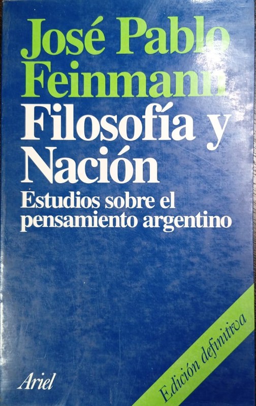 Filosofía y Nación: Estudios sobre el pensamiento argentino