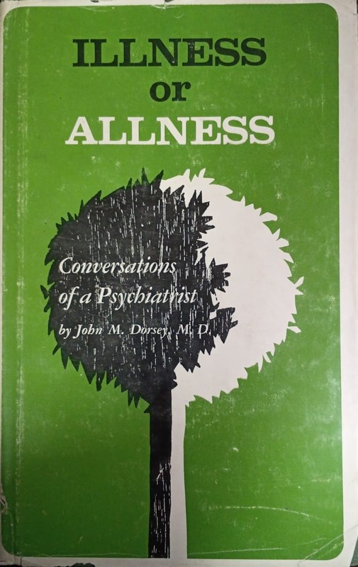 Illness or Allness: Conversations of a psychiatrist