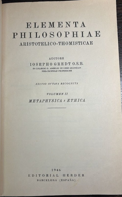 Elementa Philosophiae Aristotelico - Thomisticae: Metaphysica. Ethica