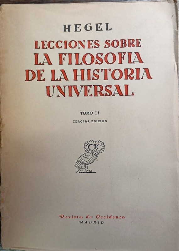 Lecciones sobre la Filosofìa de la Historia Universal: Tomo II