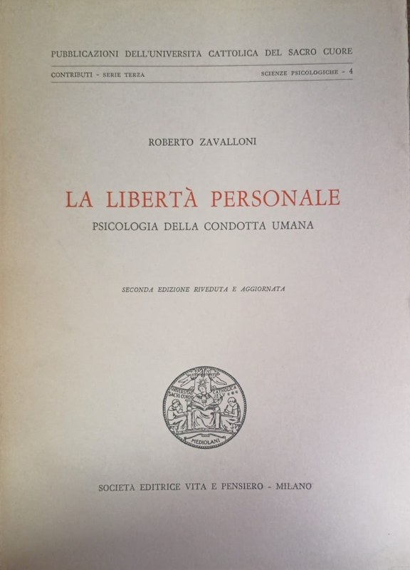 10^cLa libertà personale^bPsicologia della condotta umana: Psicologia della condotta umana