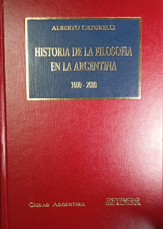 Historia de la Filosofía en la Argentina: 1600-2000