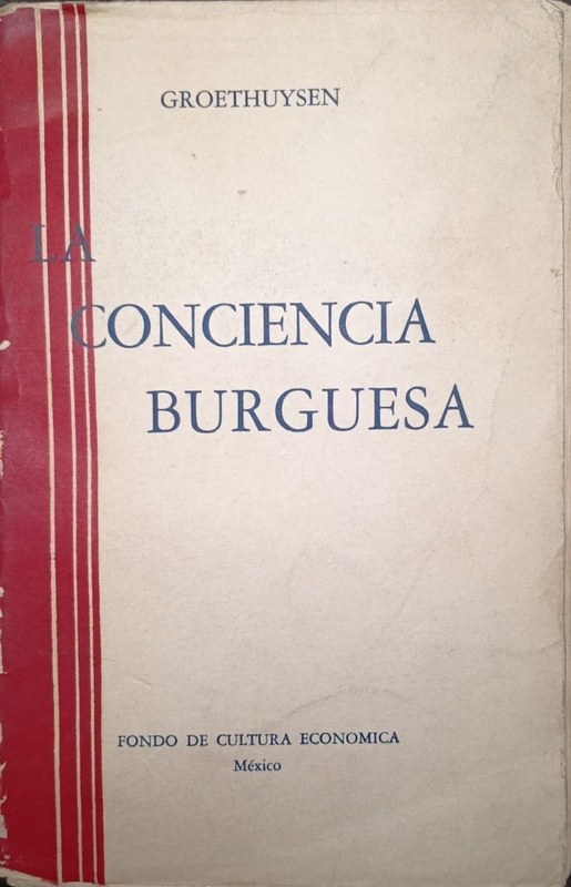 La Formación de la Conciencia Burguesa en Francia durante en Siglo XVIII