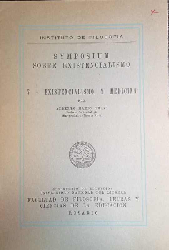 7- Existencialismo y Medicina: Symposium sobre Existencialismo