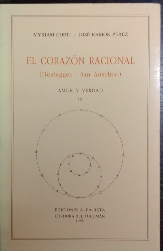 El corazón racional: -Heidegger - San Anselmo