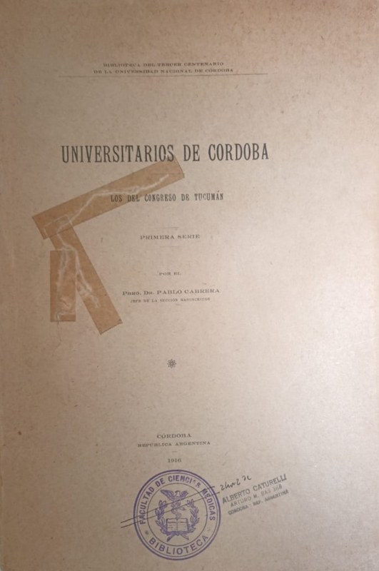 Universitarios de Córdoba: Los del Congreso de Tucumán