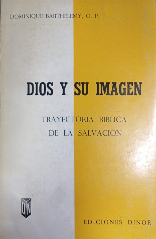 Dios y su imagen: Trayectoria bíblica de la salvación