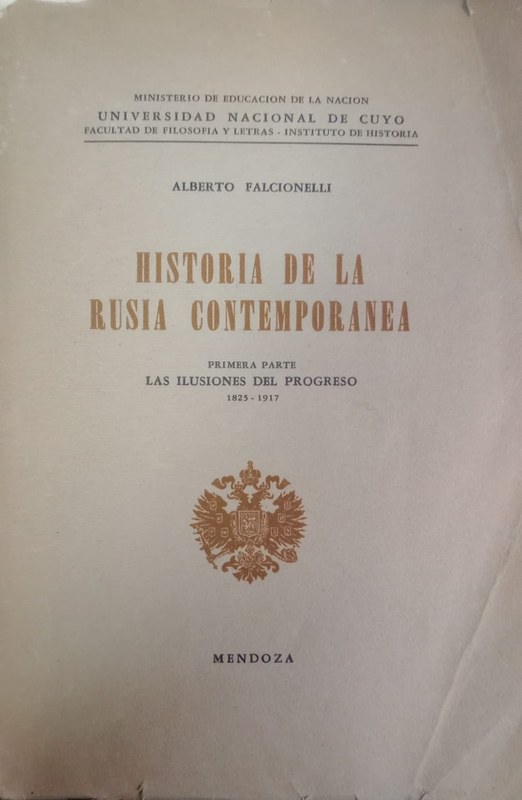 Historia de la Rusia Contemporánea: Primera Parte. Las ilusiones del Progreso (1825-1917)