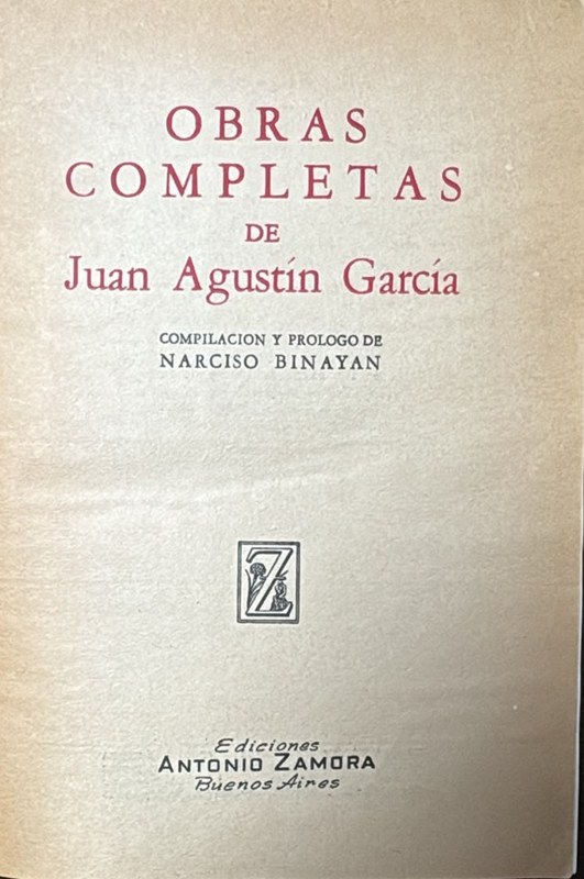 Obras Completas de Juan Agustín García: Tomo II