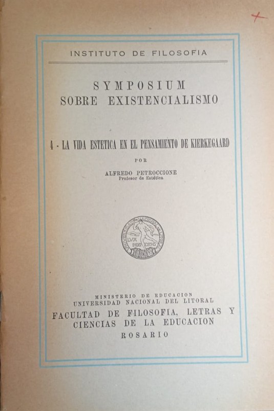 4- La vida estética en el pensamiento de Kierkegaard: Symposium sobre Existencialismo