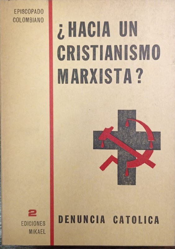 ¿Hacia un Cristianismo Marxista?: Identidad Cristiana en la Acción por la Justicia