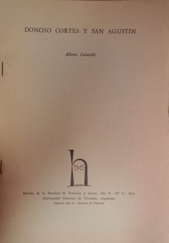 Revista de la Facultad de Filosofía y Letras: Donoso Cortés y San Agustin