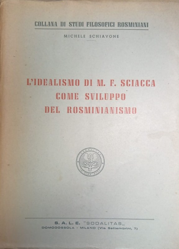 L´Idealismo di M.F. Sciacca come Sviluppo del Rosminianismo
