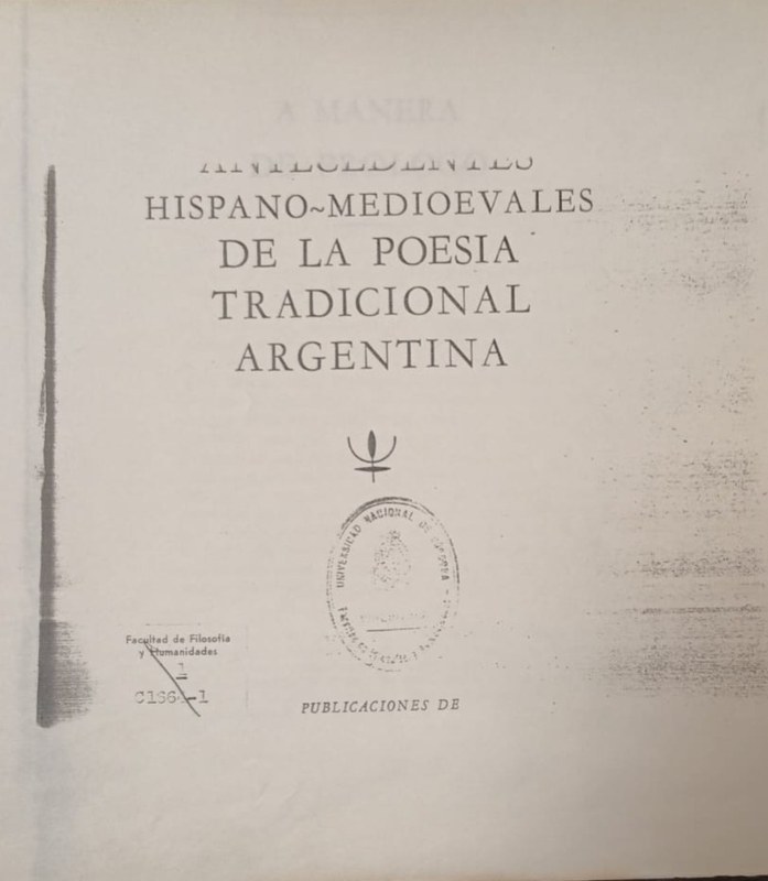 Antecedentes Hispano-Medioevales de la Poesía Tradicional Argentina