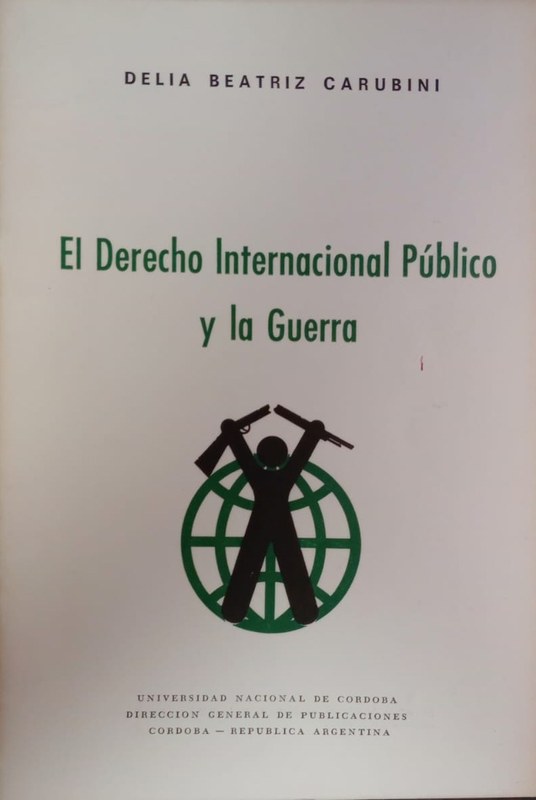 El Derecho Internacional Público y la Guerra