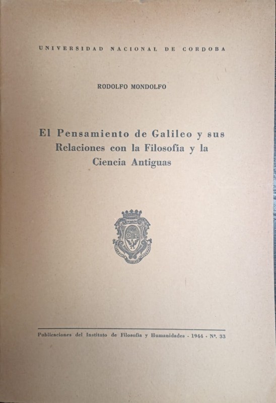 El Pensamiento de Galileo y sus Relaciones con la Filosofía y la Ciencia Antiguas