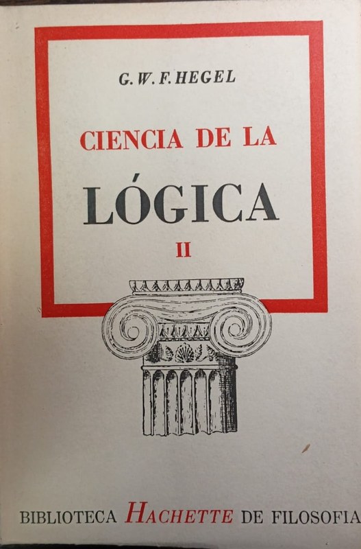 Ciencia de la Lógica: Segunda Parte