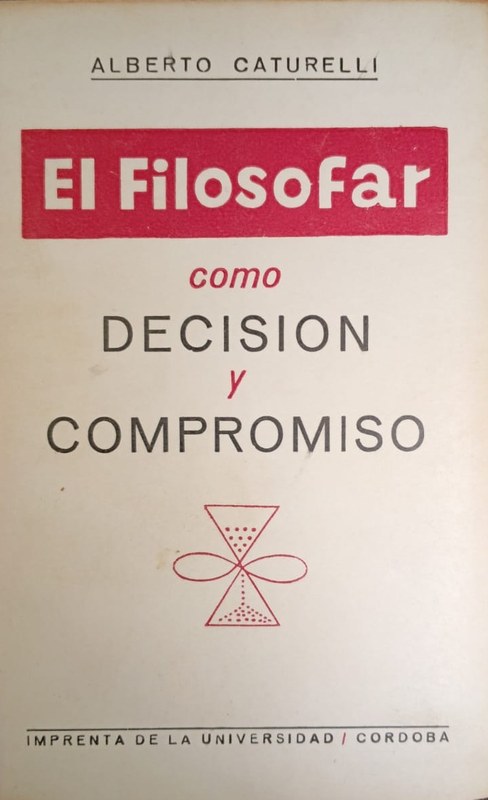 El filosofar como decisión y compromiso