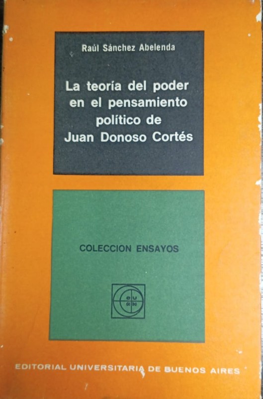 La teoría del poder en el pensamiento político de Juan Donoso Cortés