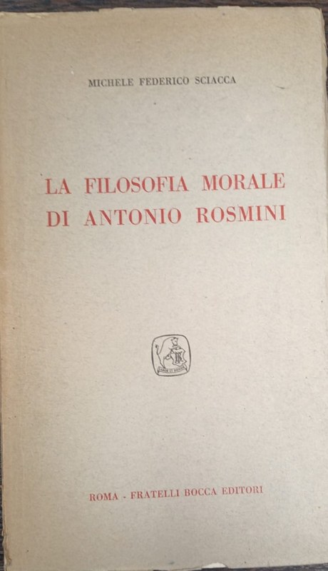La filosofia morale di Antonio Rosmini
