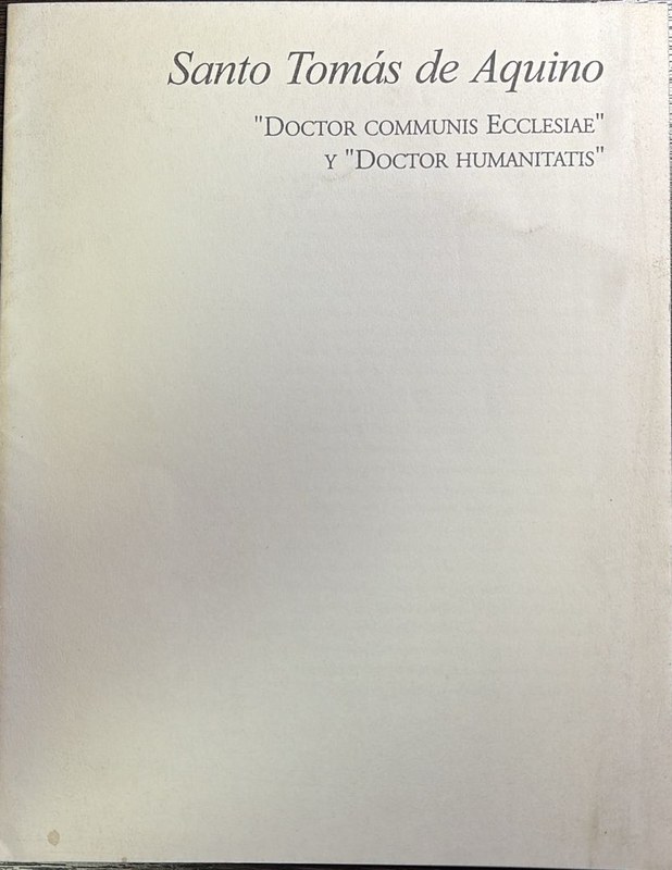 Santo Tomás de Aquino: "Doctor Communis Ecclesiae" y "Doctor Humanitatis"